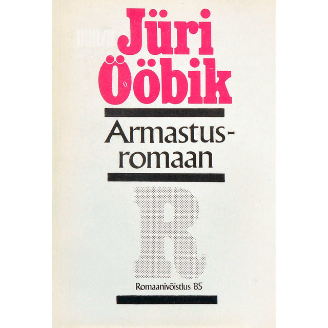 Jüri Ööbik - Armastusromaan. Kelmilugu