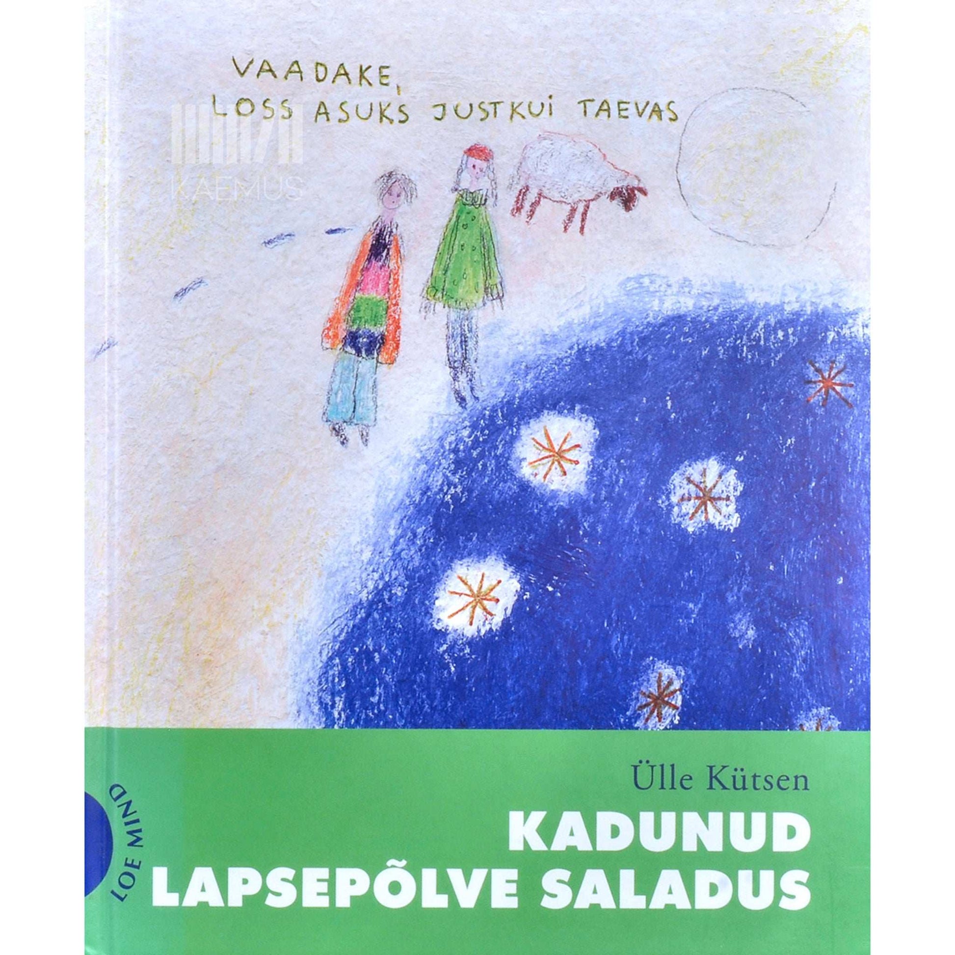 Ülle Kütsen - Kadunud lapsepõlve saladus