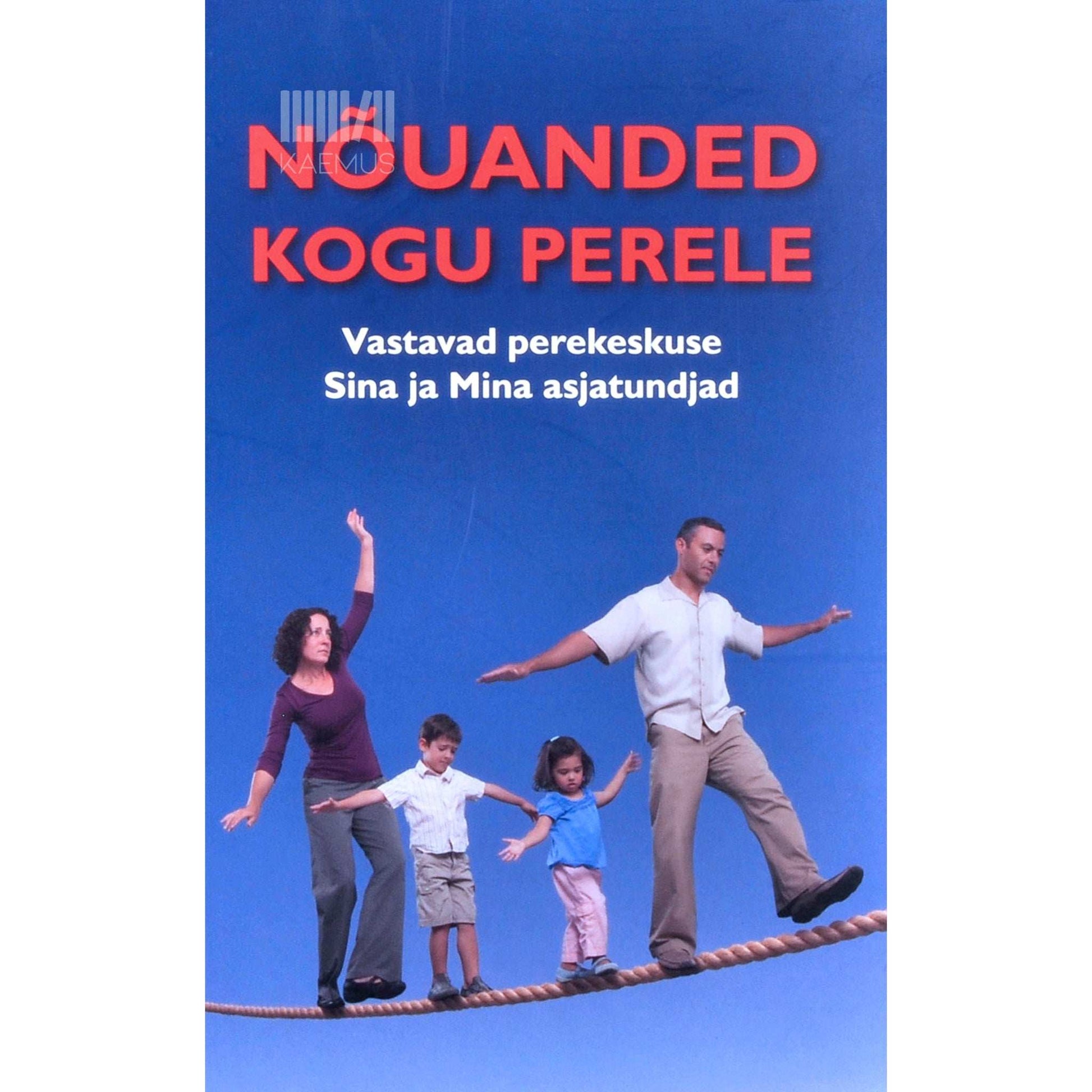… - Nõuanded kogu perele