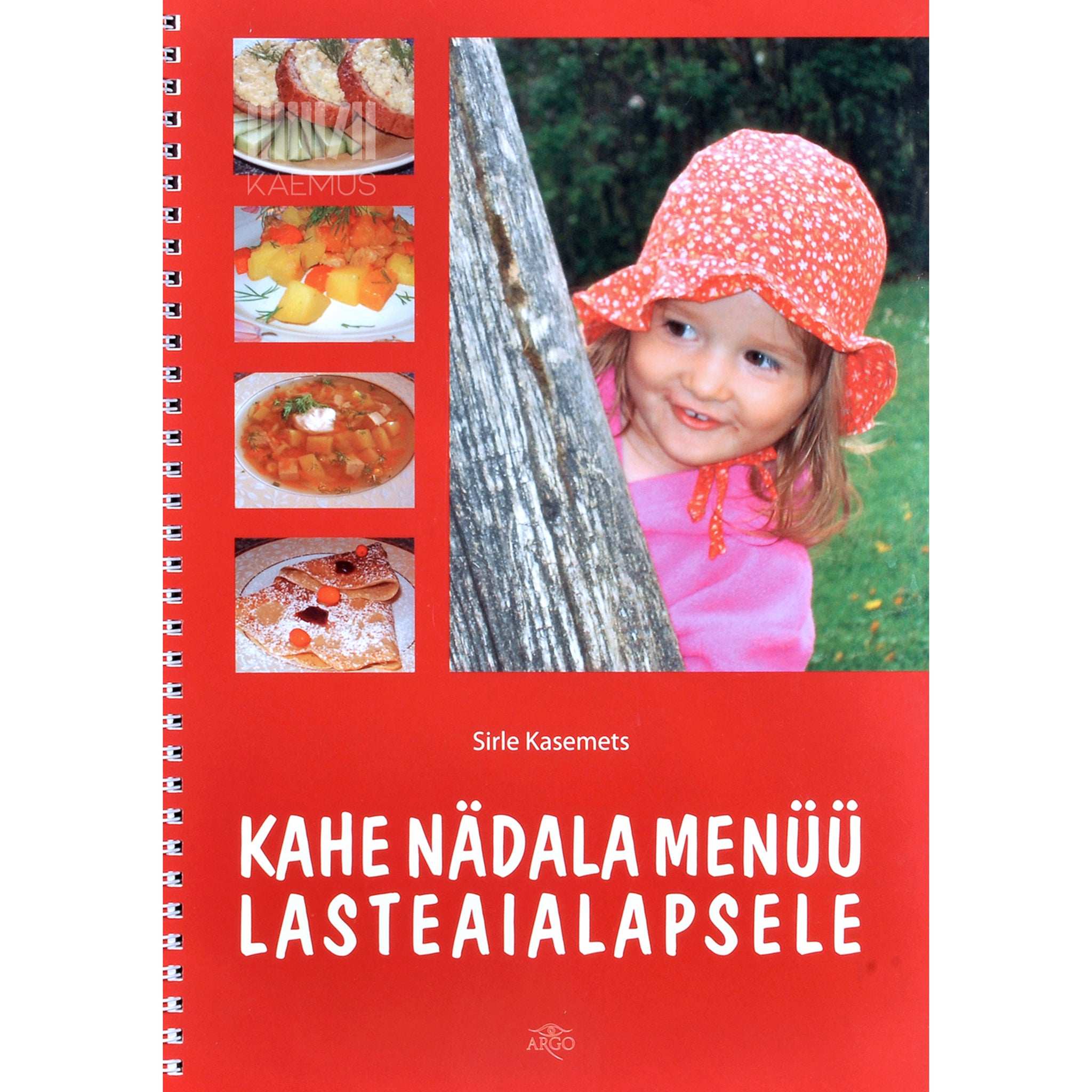 Sirle Kasemets Kahe nädala menüü lasteaialapsele. Käsiraamat