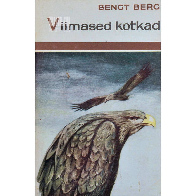 Bengt Berg - Viimased kotkad