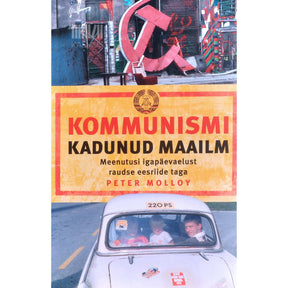 Peter Molloy Kommunismi kadunud maailm