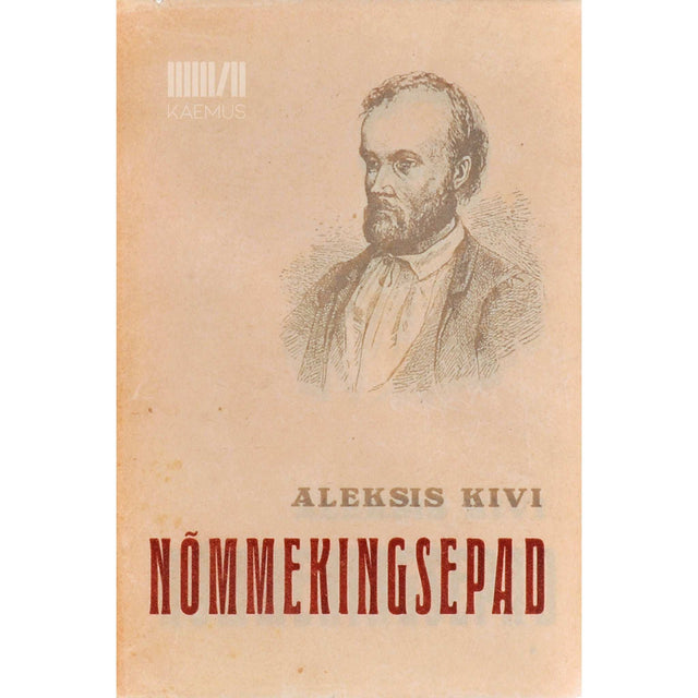 Aleksis Kivi - Nõmmekingsepad. Komöödia viies vaatuses