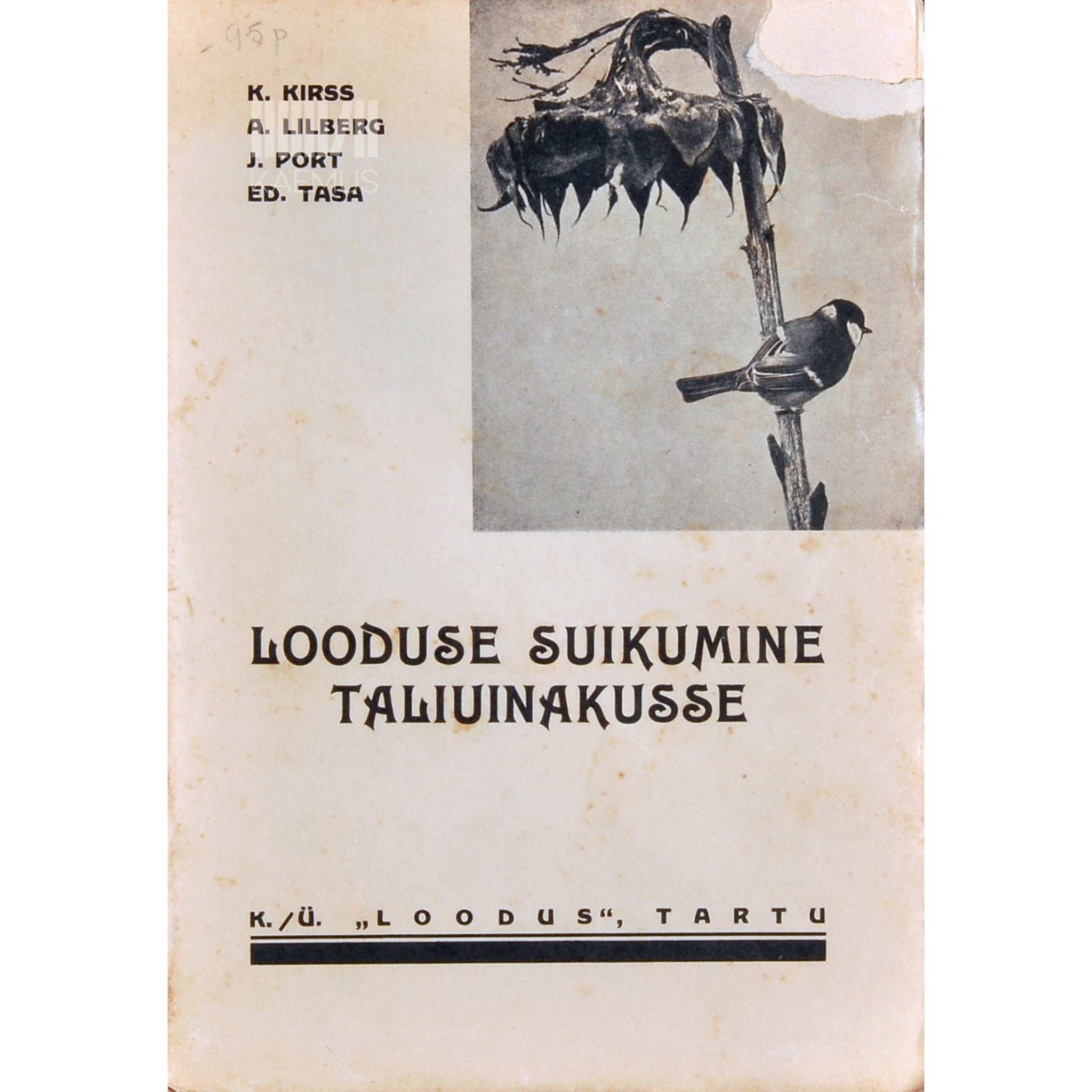 Kaarel Kirss, A. Lilberg, Jaan Port, Edur Tasa Looduse suikumine taliuinakusse 1. osa