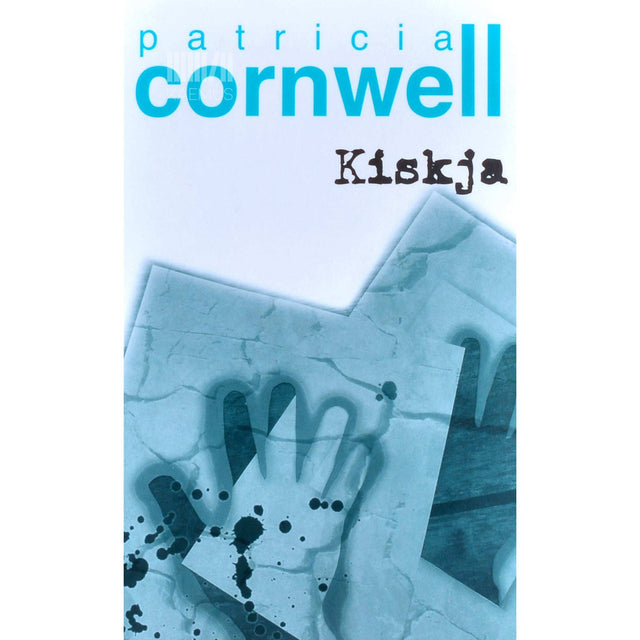 Patricia Daniels Cornwell - Kiskja