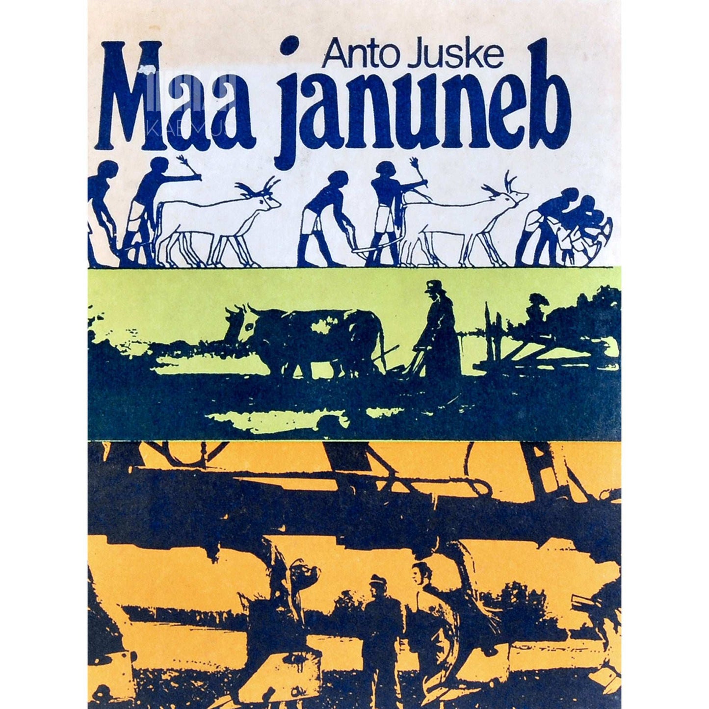 Anto Juske - Maa januneb. Ülevaade melioratsiooniajaloost ja -tehnikast