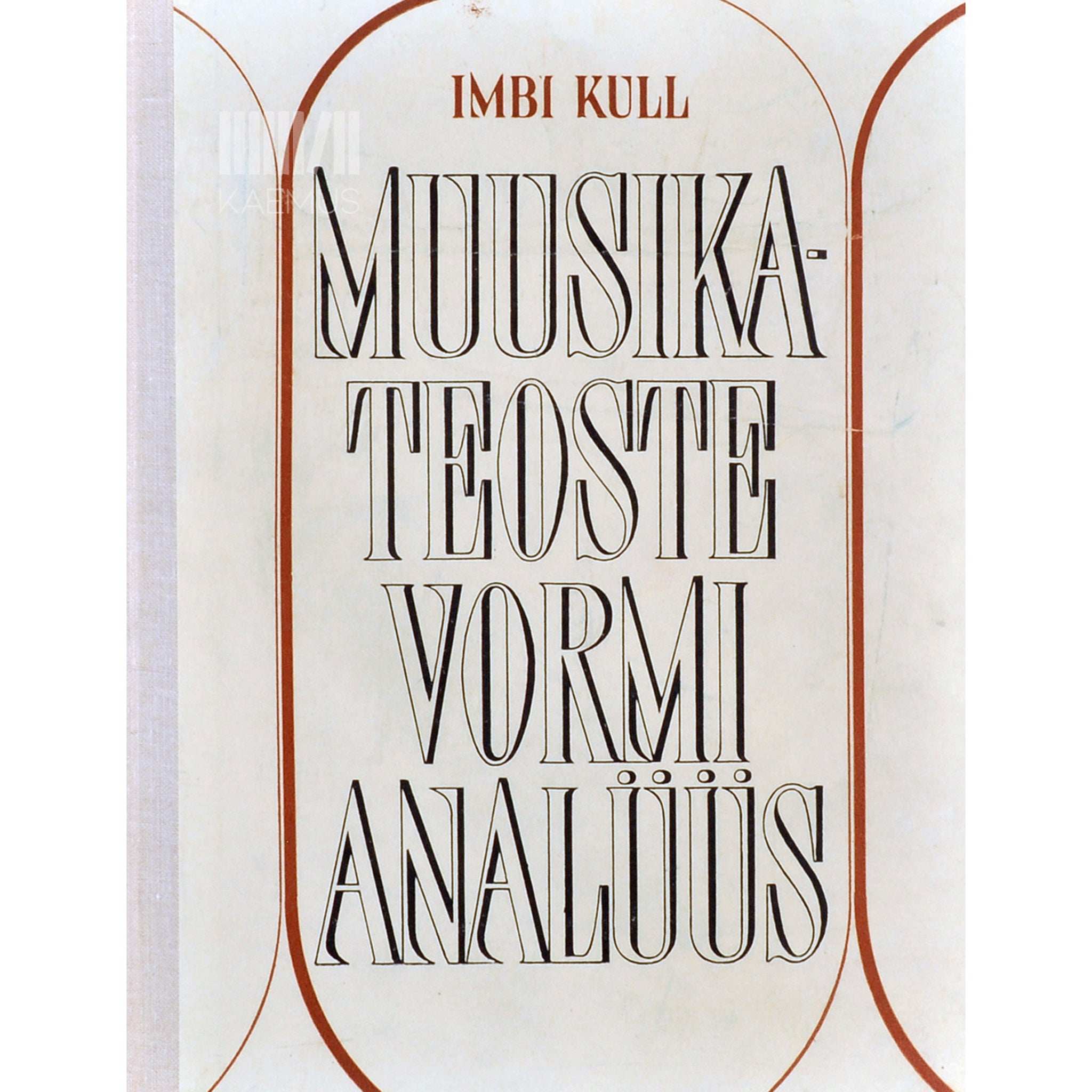 Imbi Kull Muusikateoste vormi analüüs