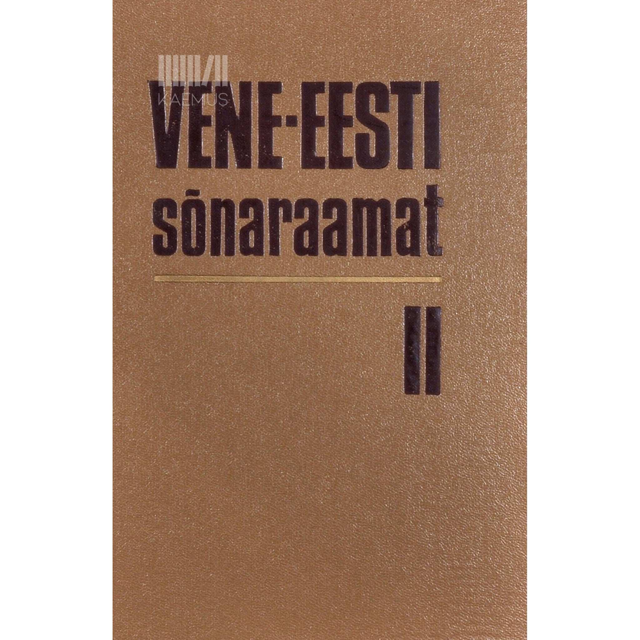 … Vene-eesti sõnaraamat 2. osa. КУЛИНАР – ПОЛОЖИТЕЛЬНЫЙ