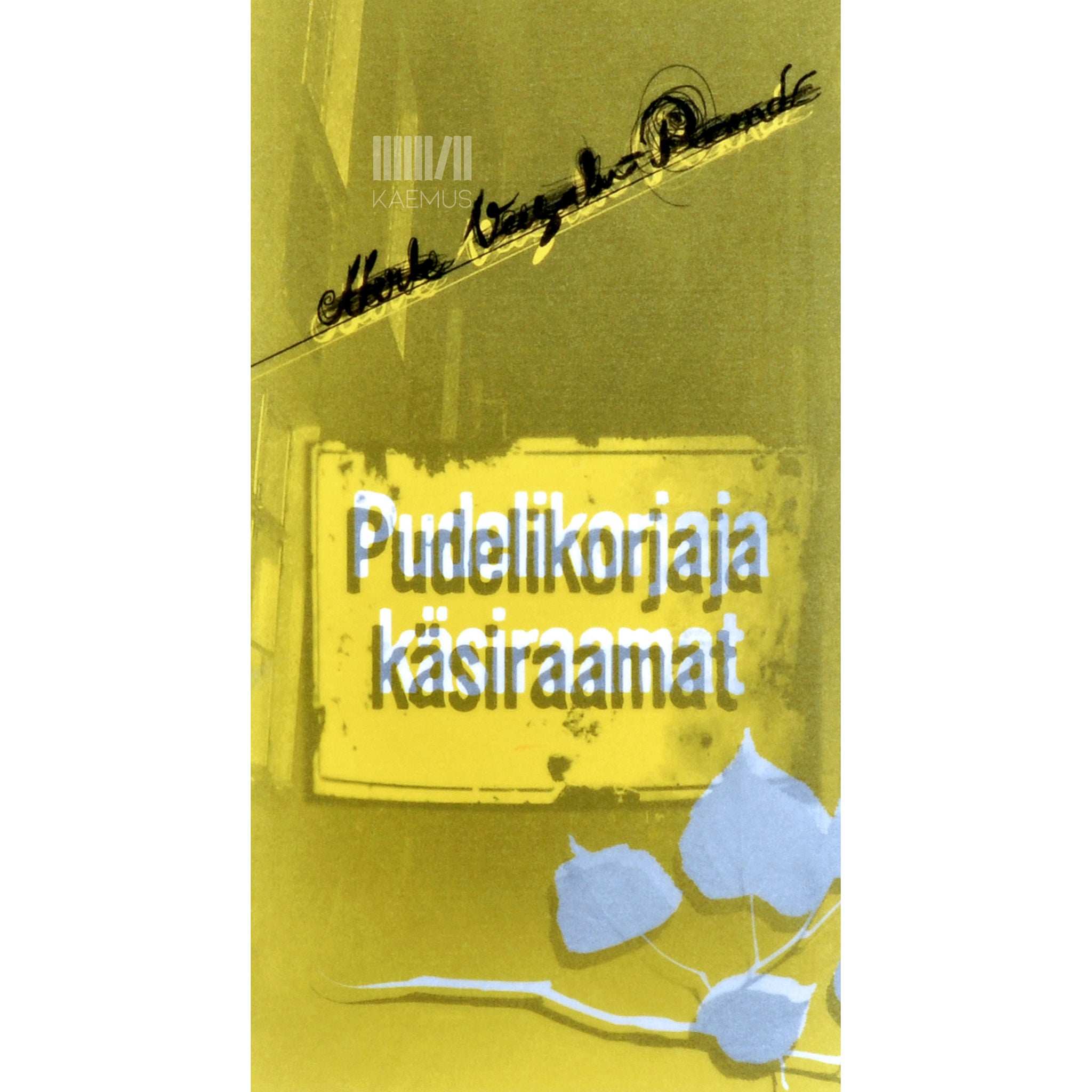 Merle Veesalu-Rand Pudelikorjaja käsiraamat