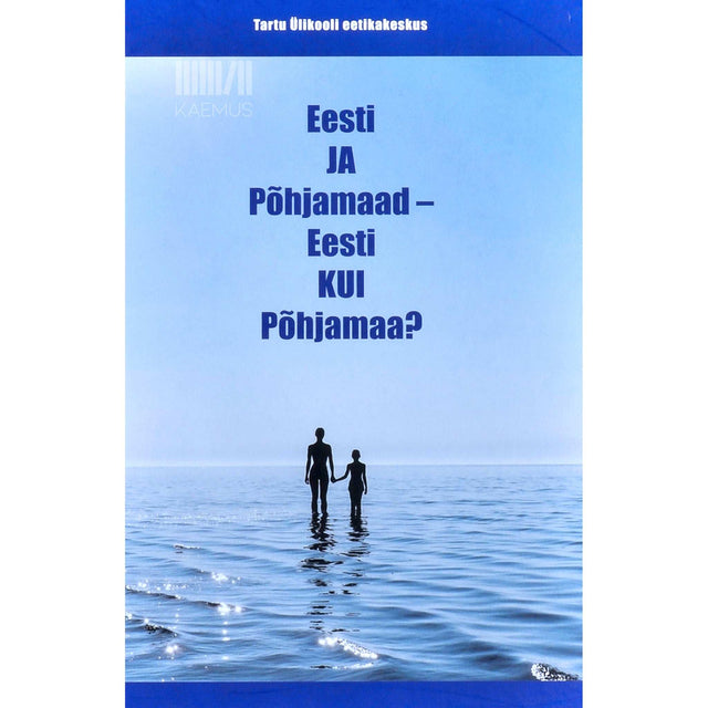 … - Eesti JA Põhjamaad - Eesti KUI Põhjamaa?