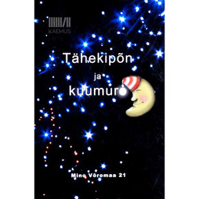 … Tähekipõn ja kuumuro