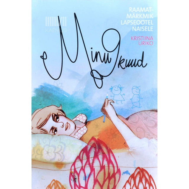 Kristiina Uriko - Minu 9 kuud. Raamat-märkmik lapseootel naisele