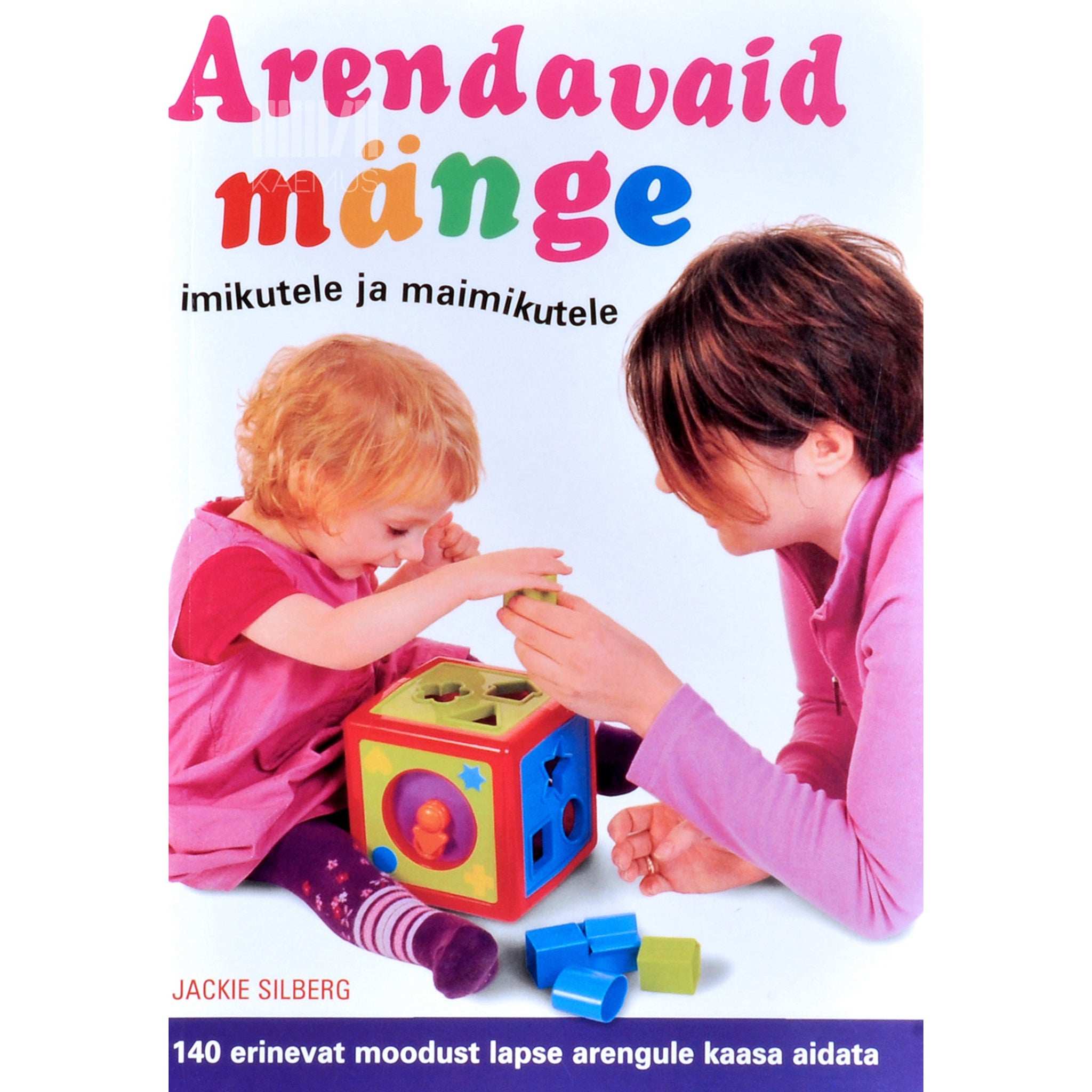 Jackie Silberg Arendavaid mänge imikutele ja maimikutele