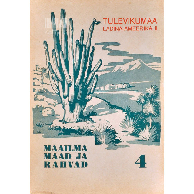 ... - Tulevikumaa Ladina-Ameerika II 4. osa