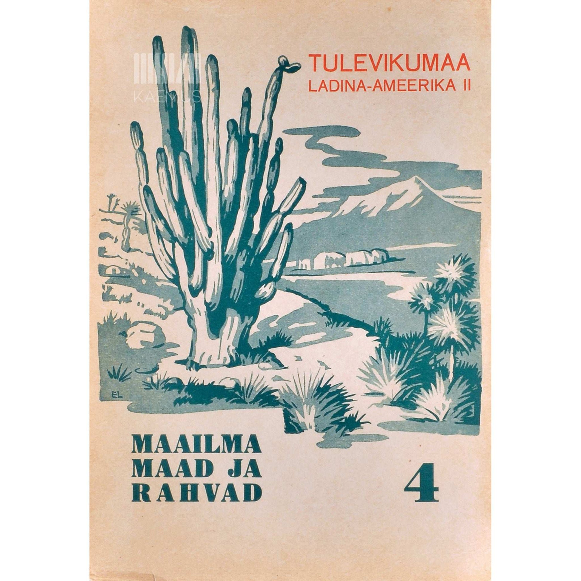 ... - Tulevikumaa Ladina-Ameerika II 4. osa