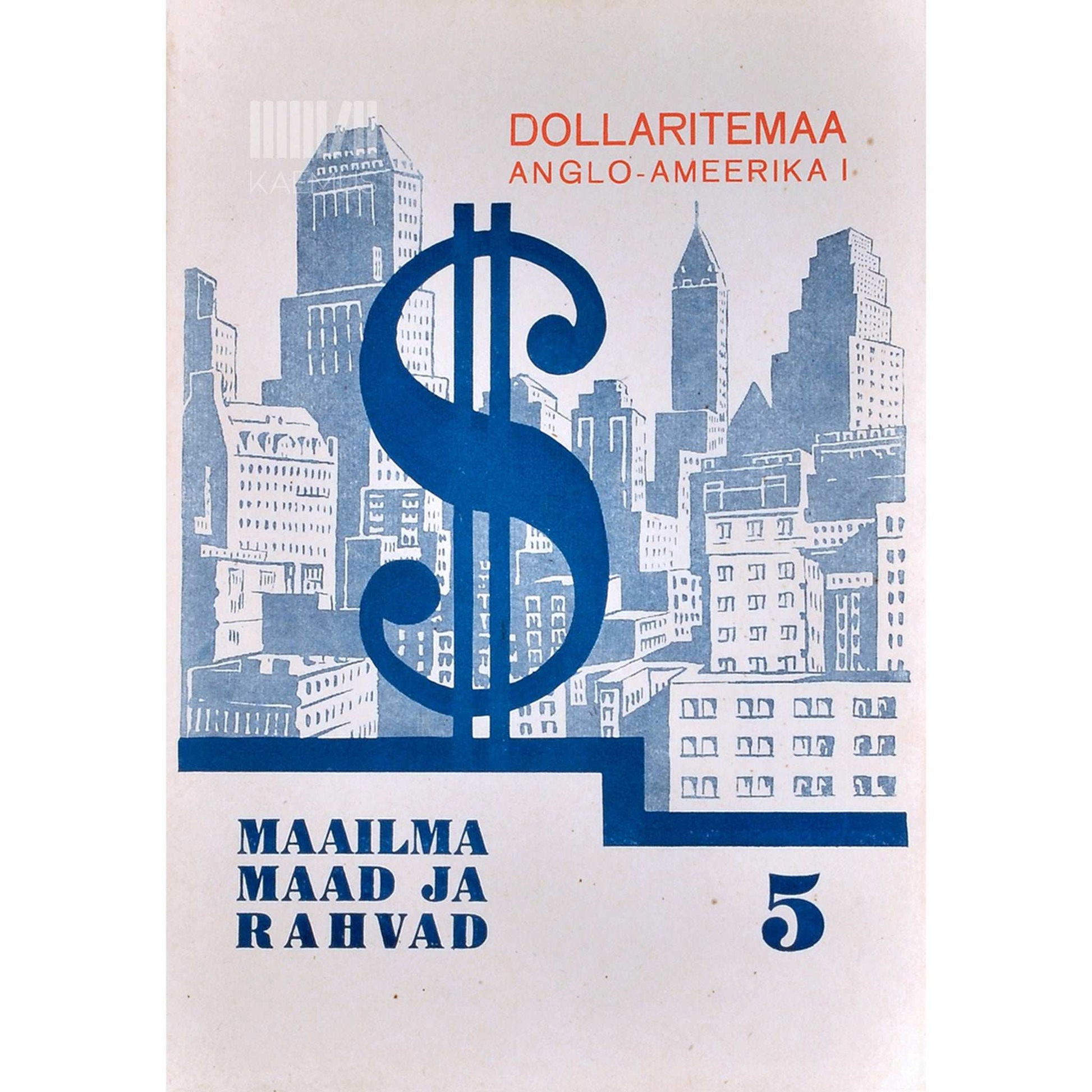 … - Dollaritemaa Anglo-Ameerika I 5. osa