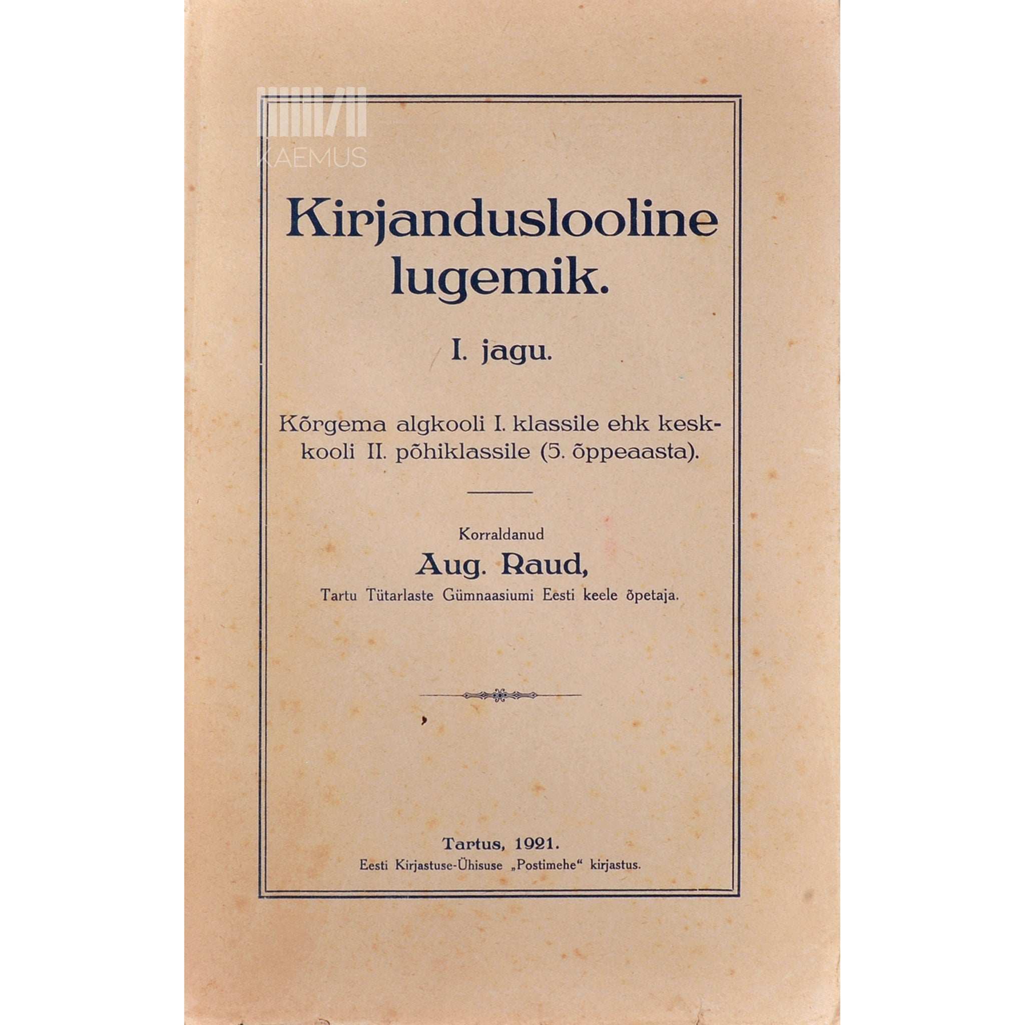 Kustas Raud Kirjanduslooline lugemik 1. osa