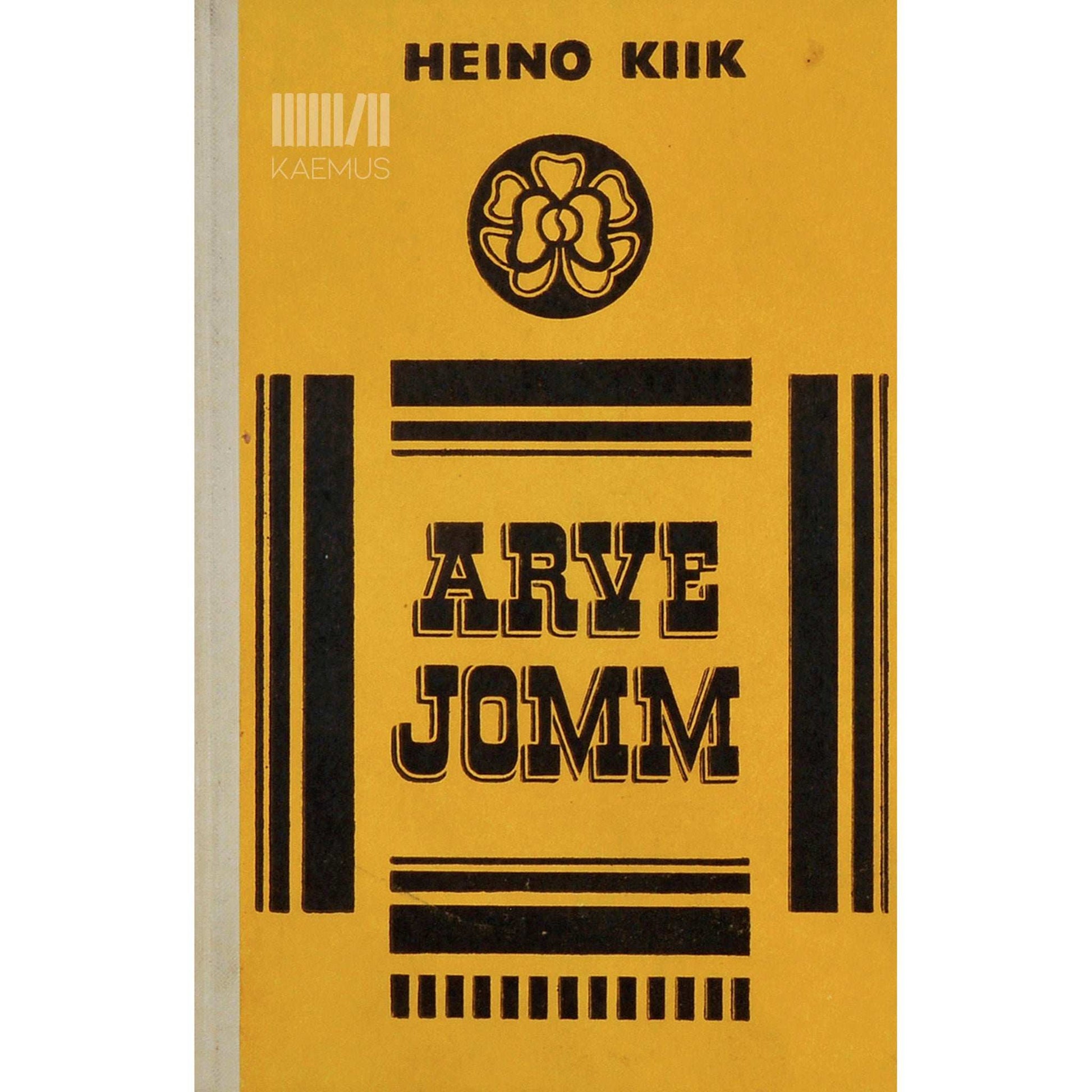 Heino Kiik - Arve Jomm. Meheaastad