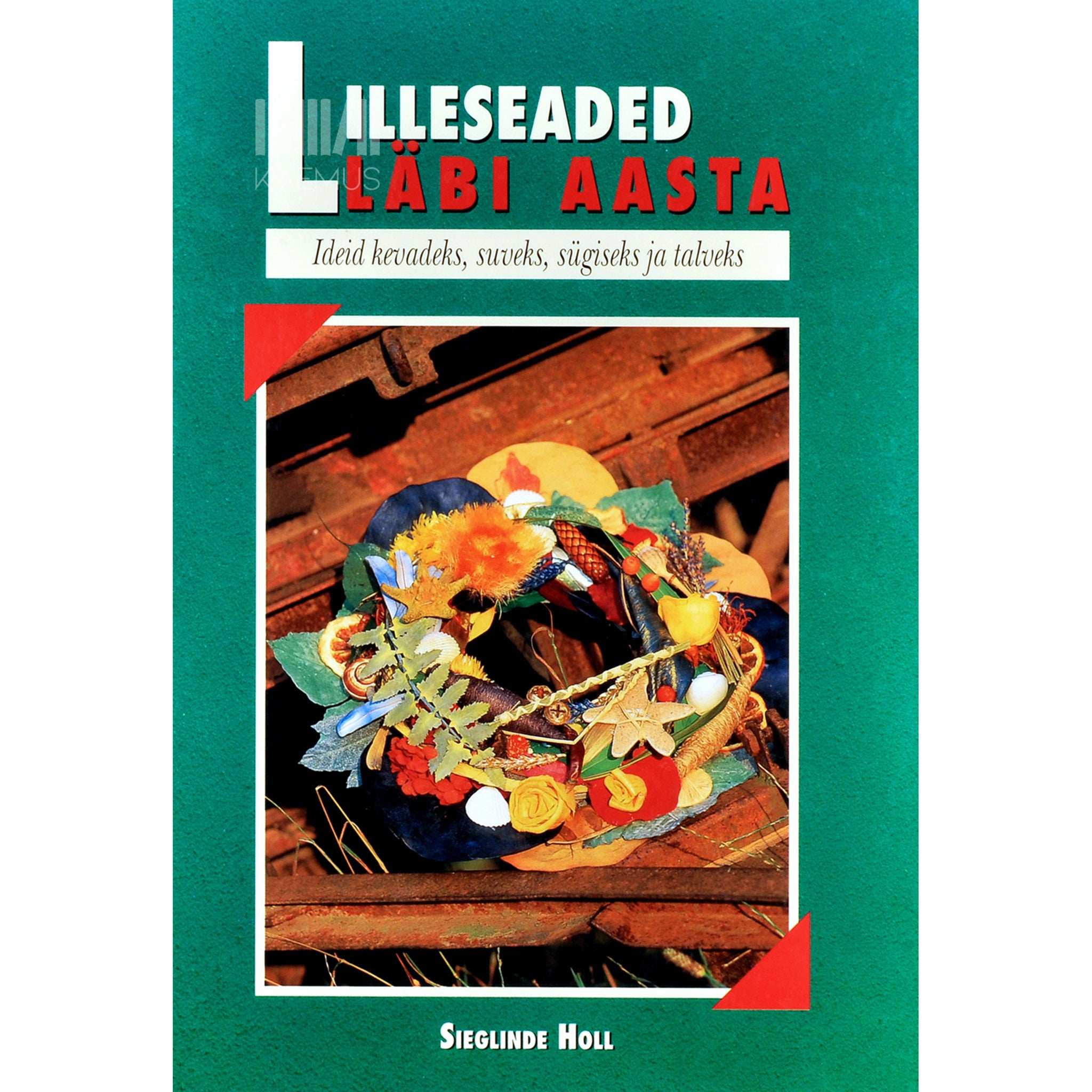 Sieglinde Holl Lilleseaded läbi aasta