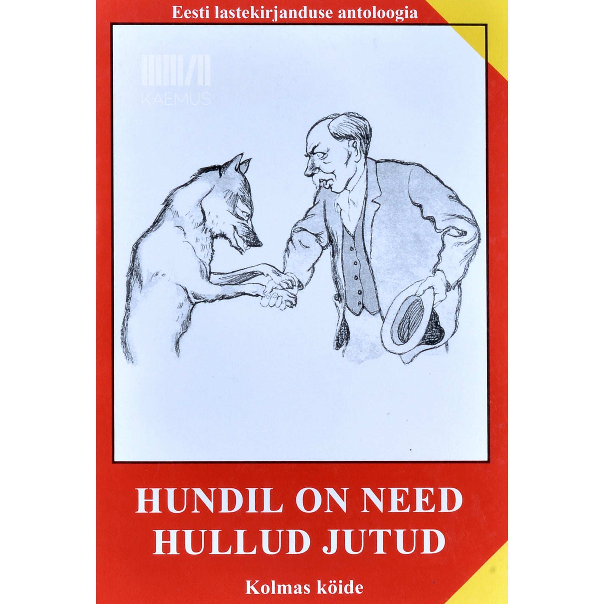 … Hundil on need hullud jutud 3. osa