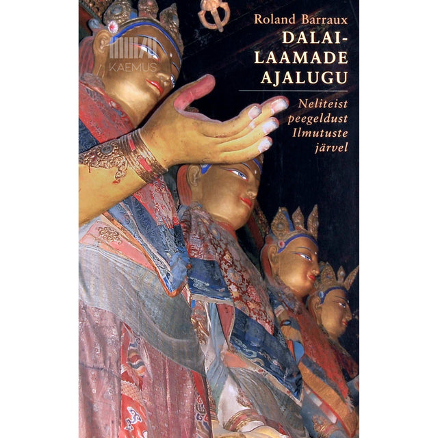 Roland Barraux - Dalai-laamade ajalugu. Neliteist peegeldust Ilmutuste järvel