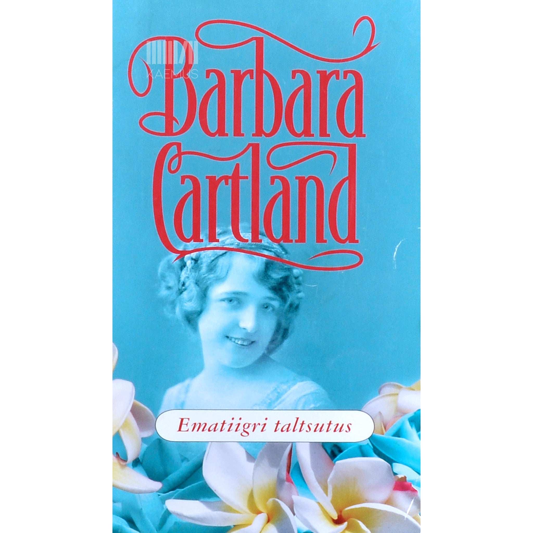 Barbara Cartland Ematiigri taltsutus