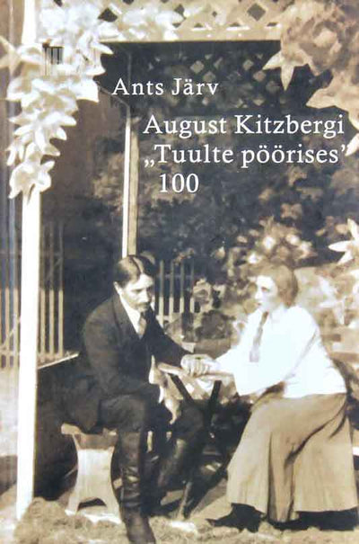 August Kitzbergi "Tuulte pöörises" 100