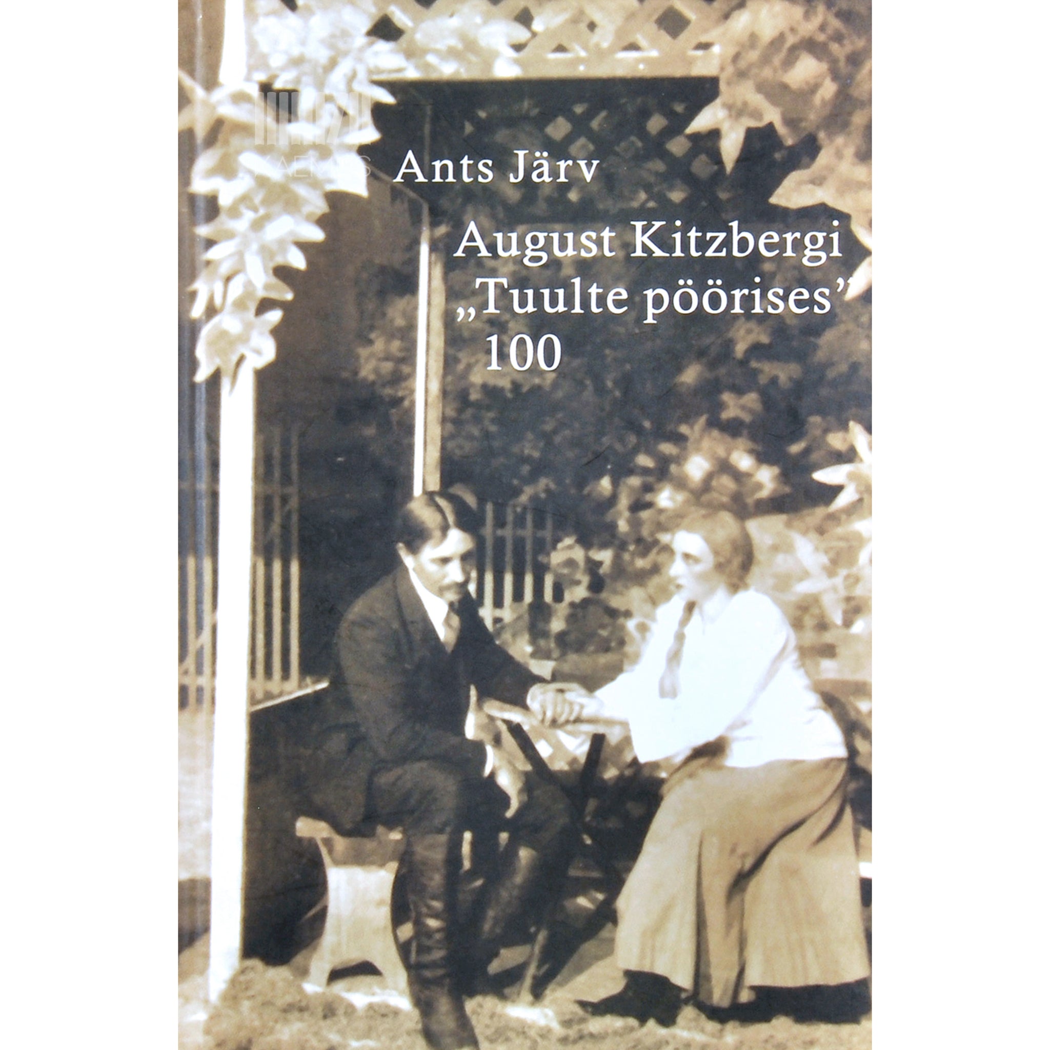 Ants Järv August Kitzbergi "Tuulte pöörises" 100