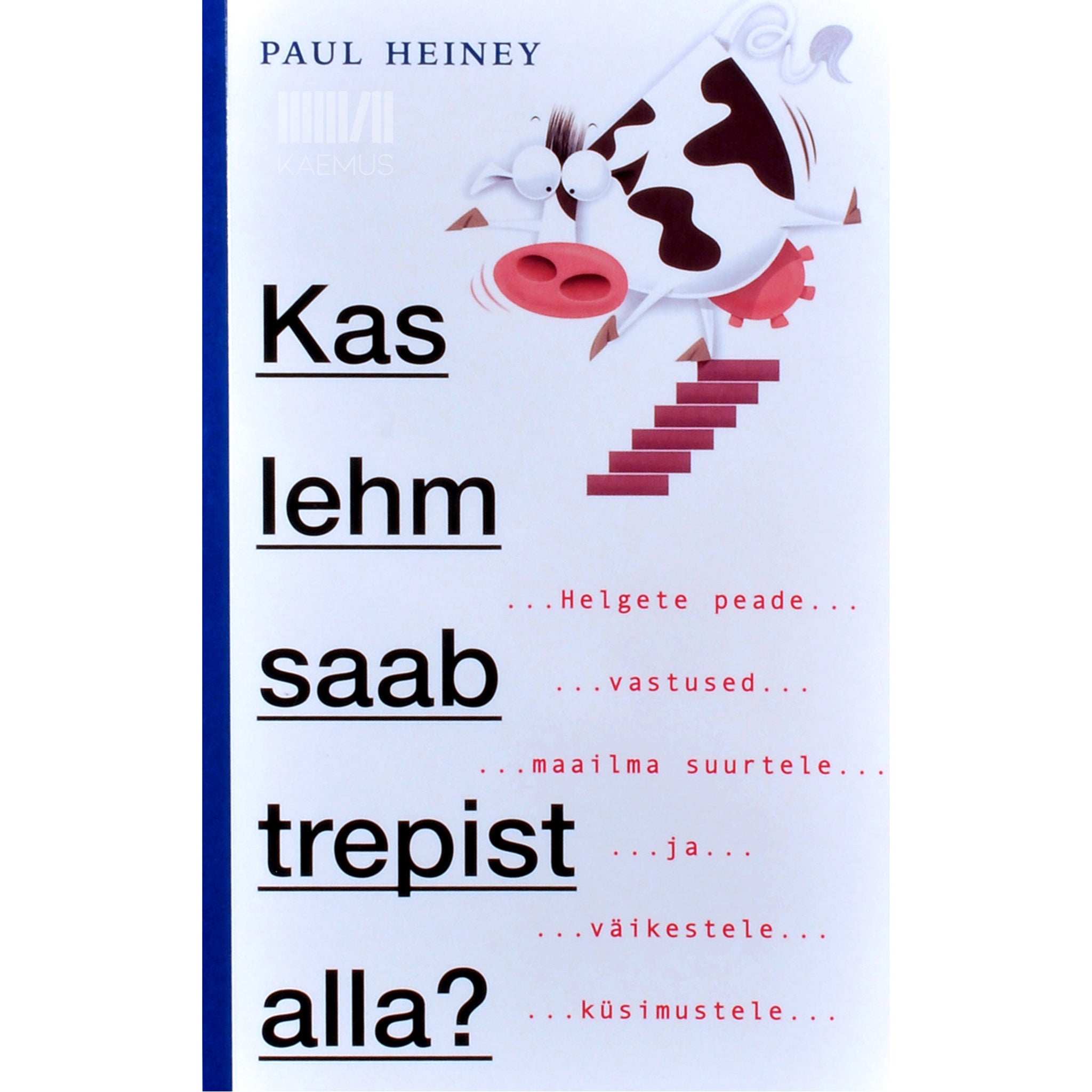 ... Kas lehm saab trepist alla?