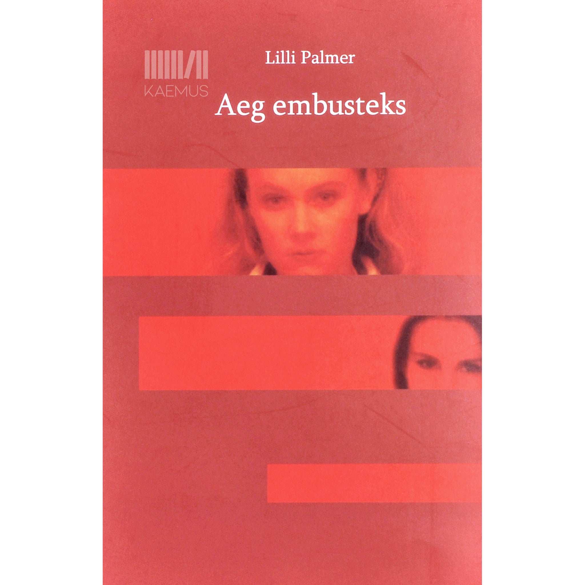 Lilli Palmer Aeg embusteks