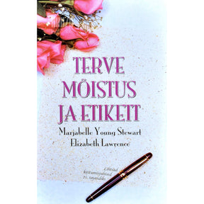 Marjabelle Young Stewart Terve mõistus ja etikett