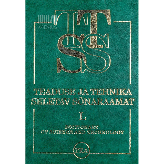 … - Teaduse ja tehnika seletav sõnaraamat. Lisaköide