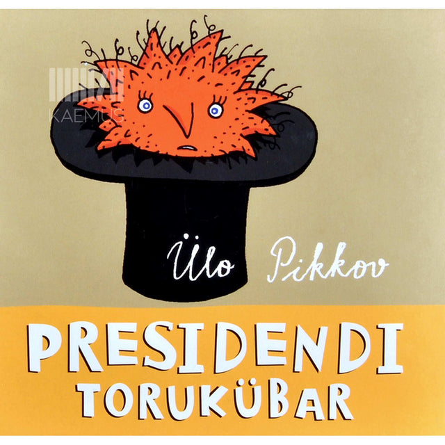Ülo Pikkov - Presidendi torukübar