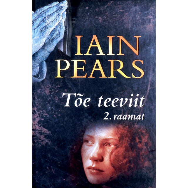 Iain Pears - Tõe teeviit 2. osa