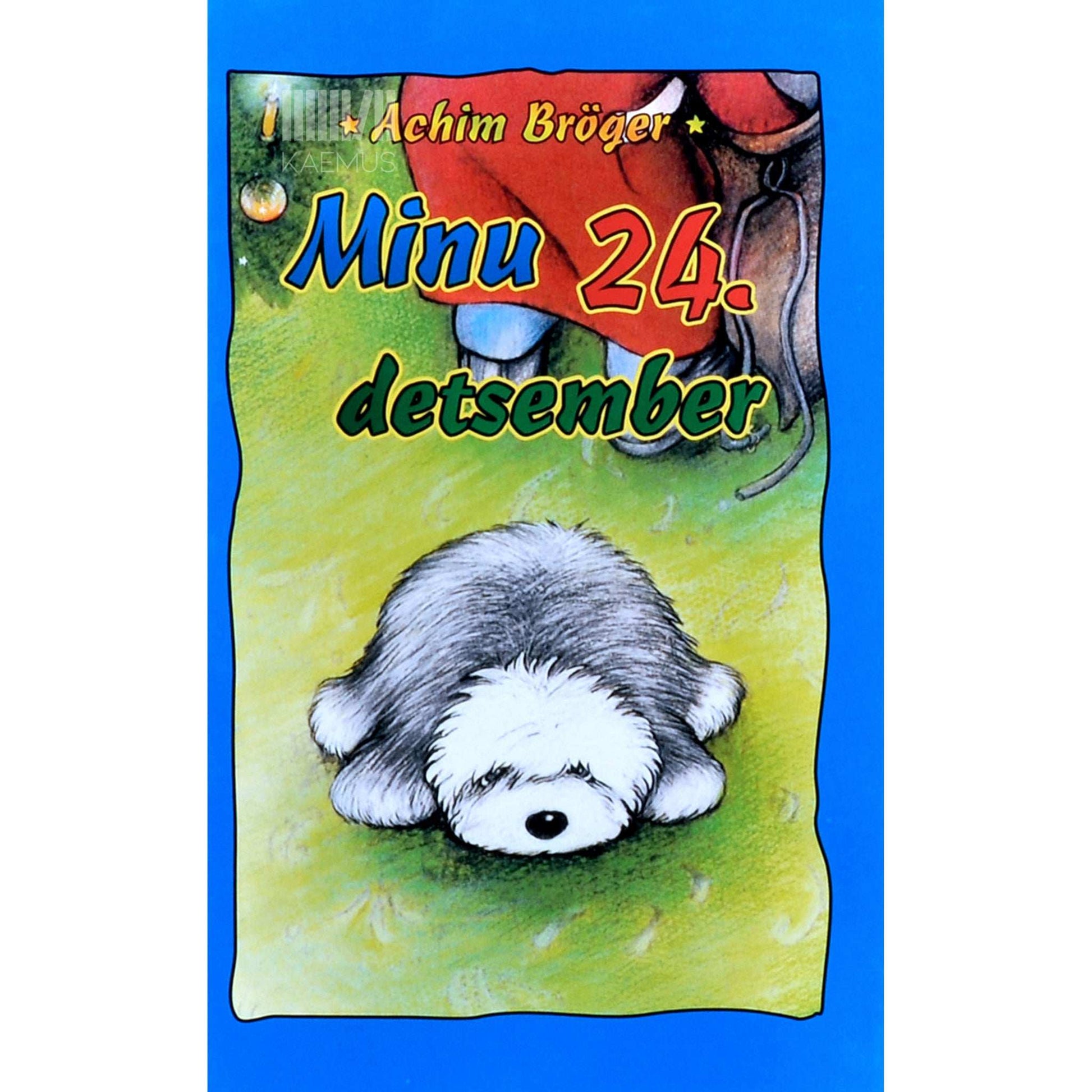 Achim Bröger - Minu 24. detsember. Kummaline lugu