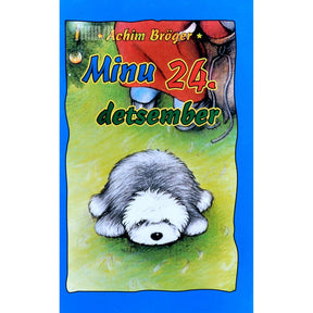 Achim Bröger Minu 24. detsember. Kummaline lugu