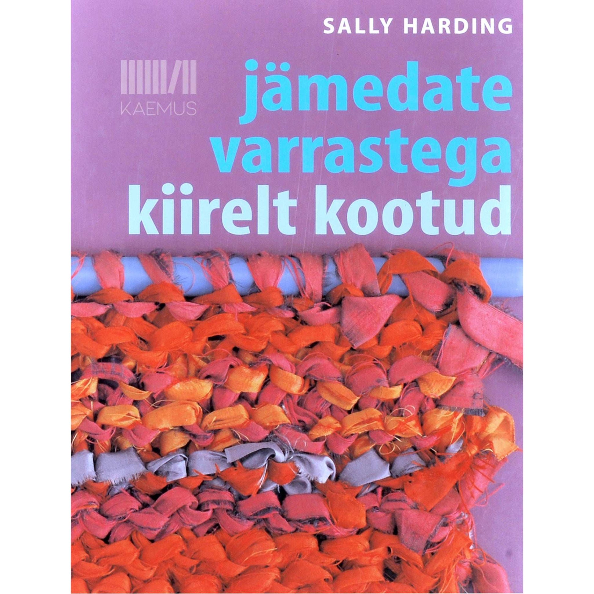 Sally Harding - Jämedate varrastega kiirelt kootud