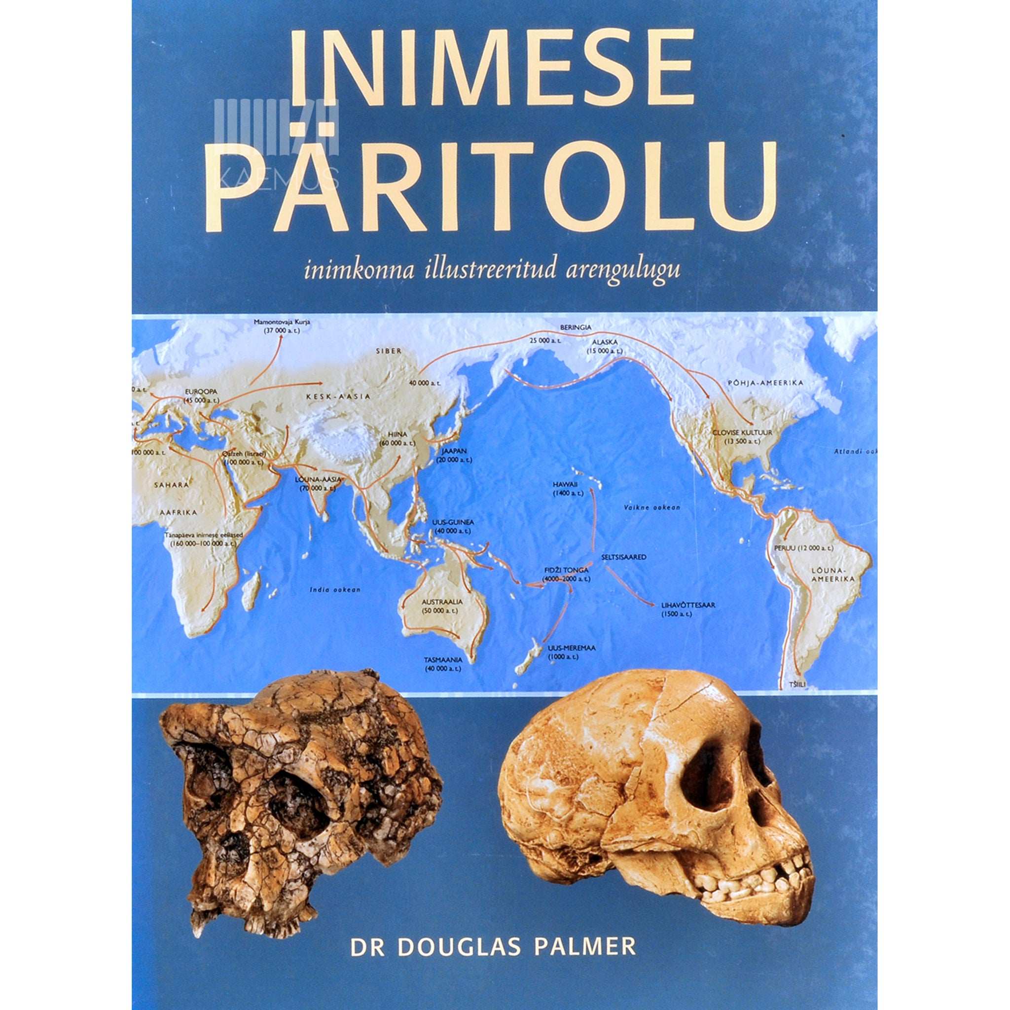 Douglas Palmer Inimese päritolu. Inimkonna illustreeritud arengulugu
