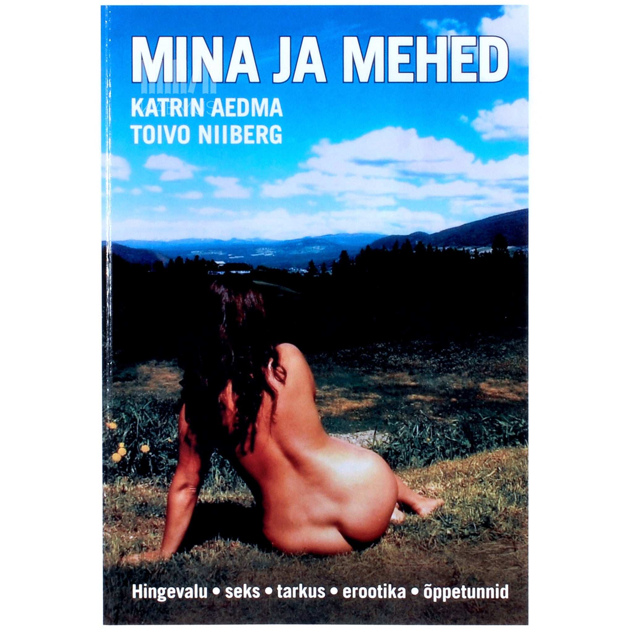 Katrin Aedma Mina ja mehed 1. osa