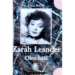 Paul Seiler Olen hääl. Zarah Leanderi elulugu