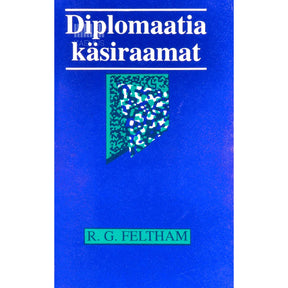 Ralph George Feltham Diplomaatia käsiraamat