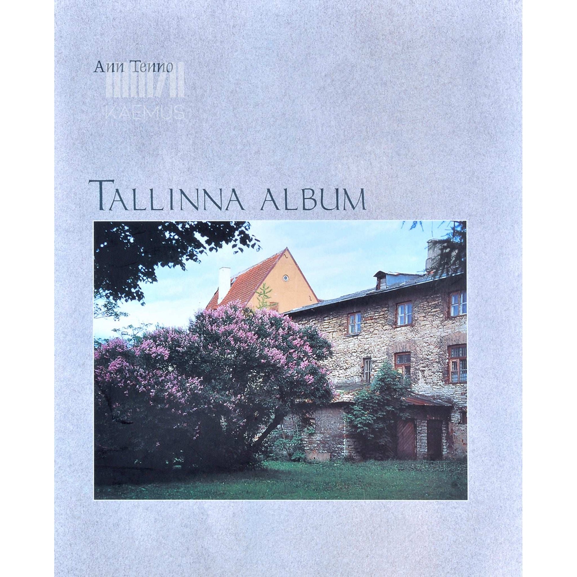 Ann Tenno - Tallinna album. Fotoalbum