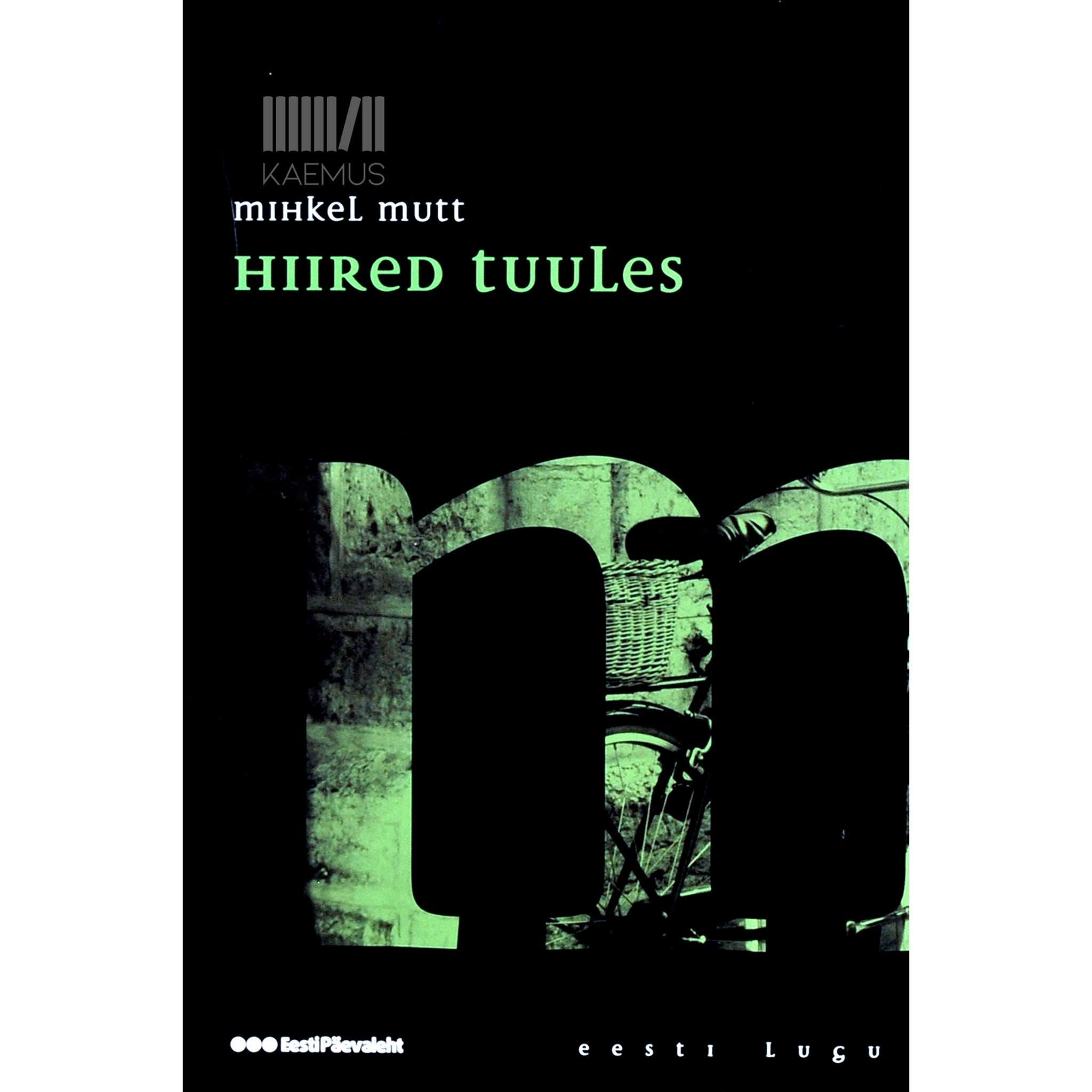 Mihkel Mutt Hiired tuules. Satiiriline romaan