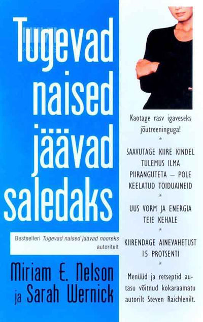 Tugevad naised jäävad saledaks - Kaemus