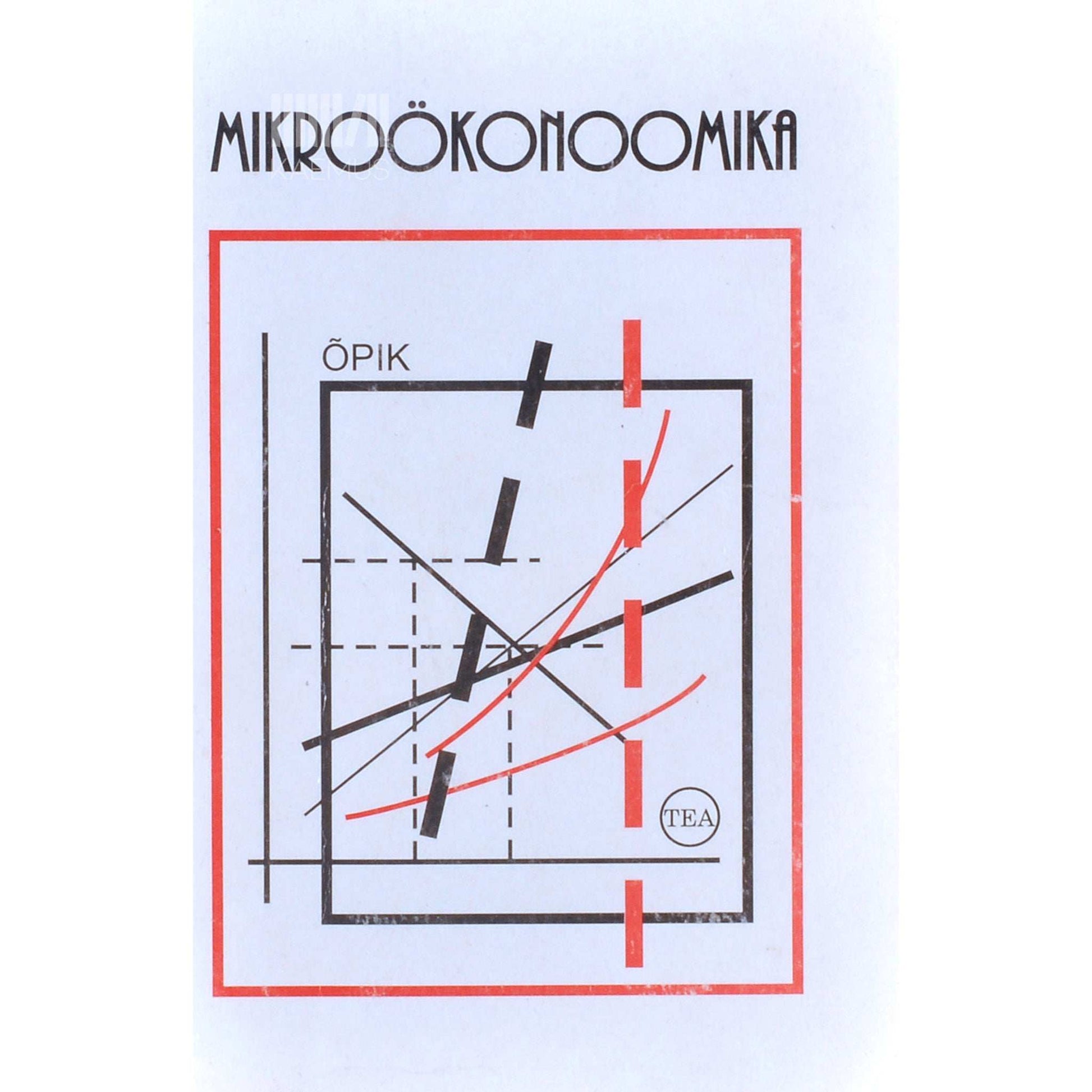 Kaie Kerem, Olev Raju, Mare Randveer - Mikroökonoomika