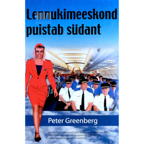 Peter Greenberg Lennukimeeskond puistab südant