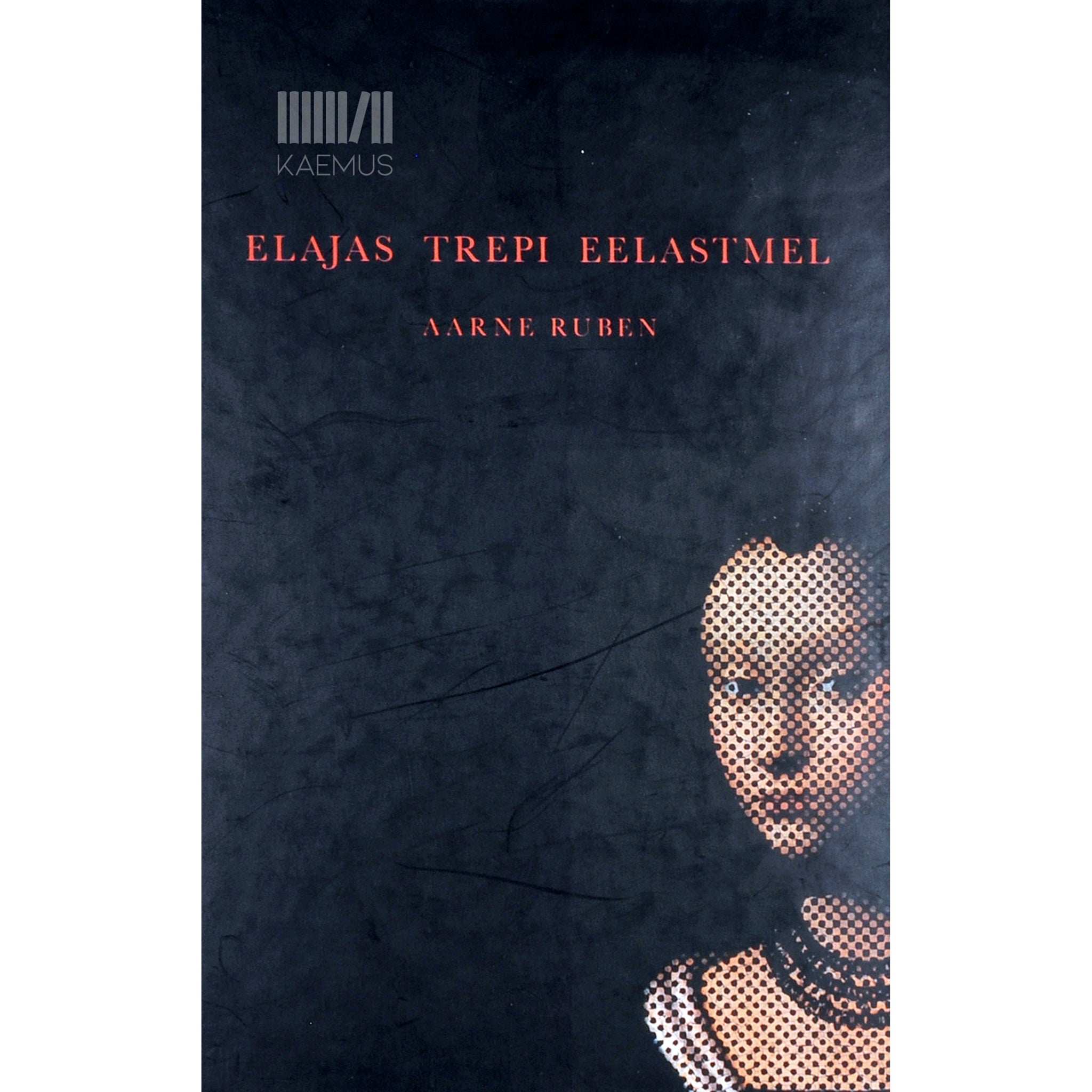 Aarne Ruben Elajas trepi eelastmel