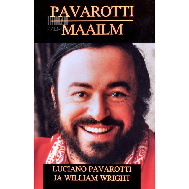 Luciano Pavarotti, William Wright - Pavarotti maailm