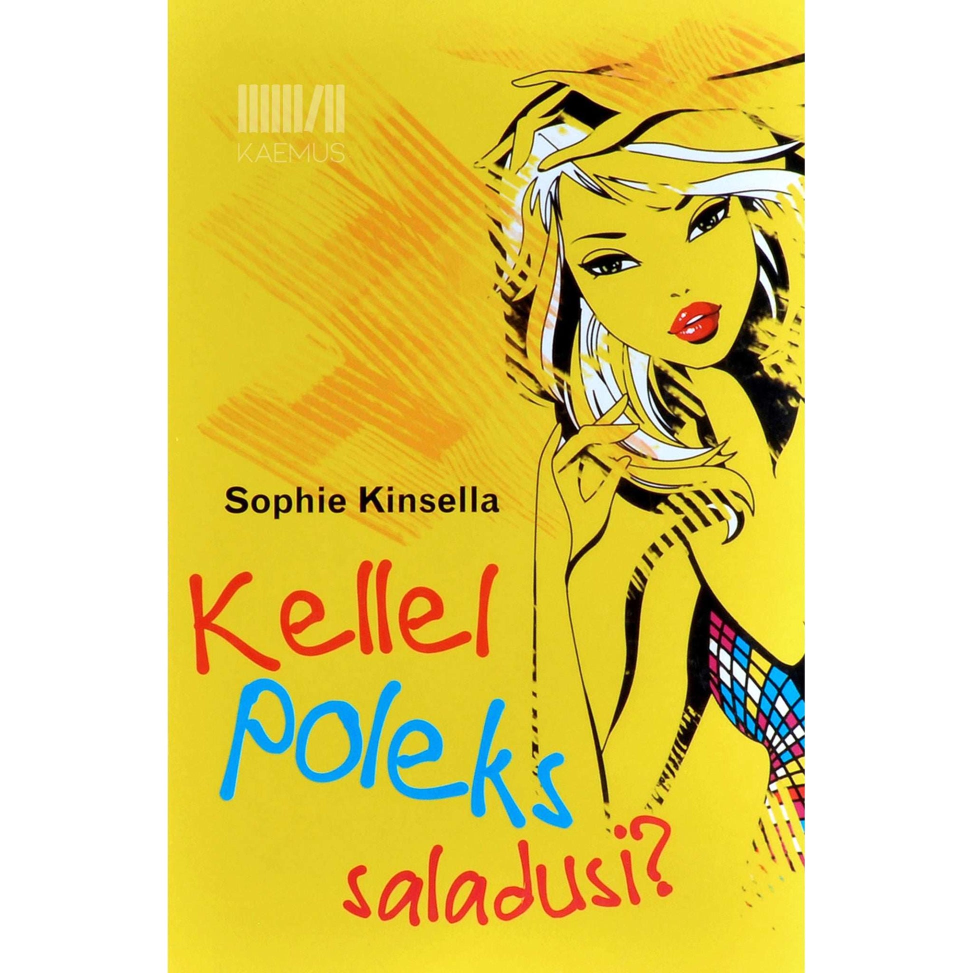 Sophie Kinsella - Kellel poleks saladusi?