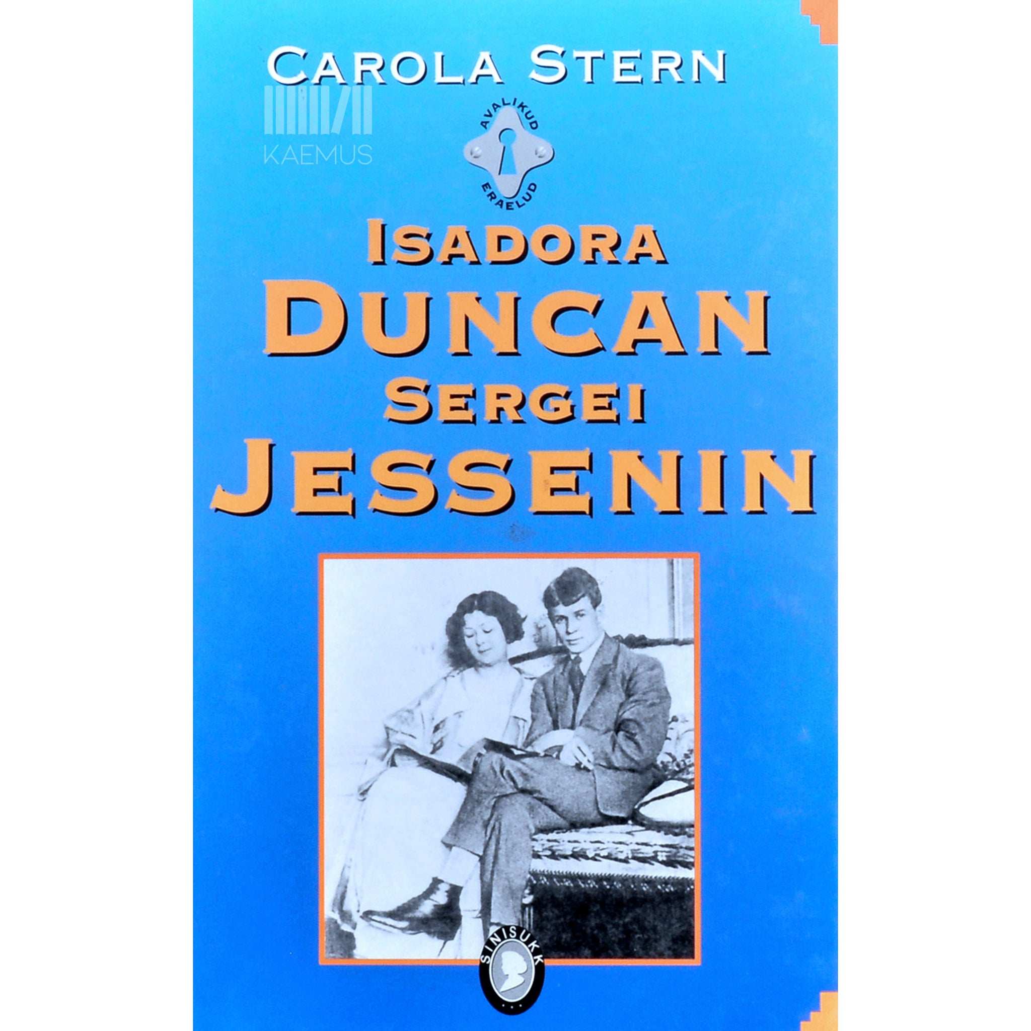 Carola Stern Isadora Duncan ja Sergei Jessenin. Luuletaja ja tantsijanna